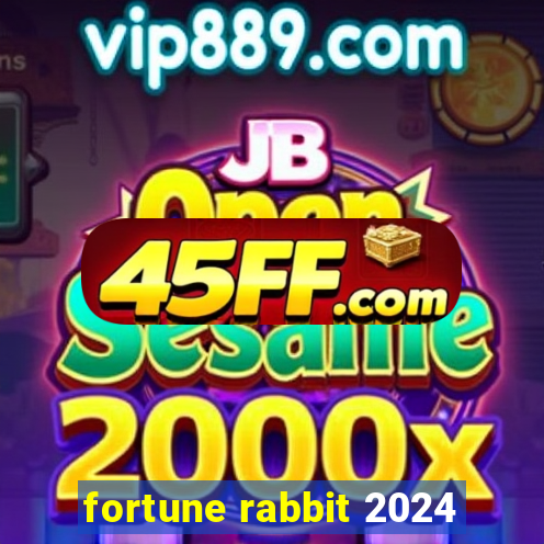 fortune rabbit 2024